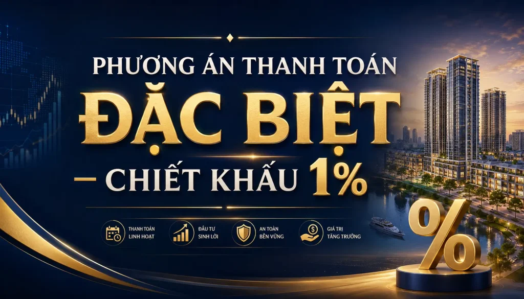 Phương án thanh toán đặc biệt – Chiết khấu 1%