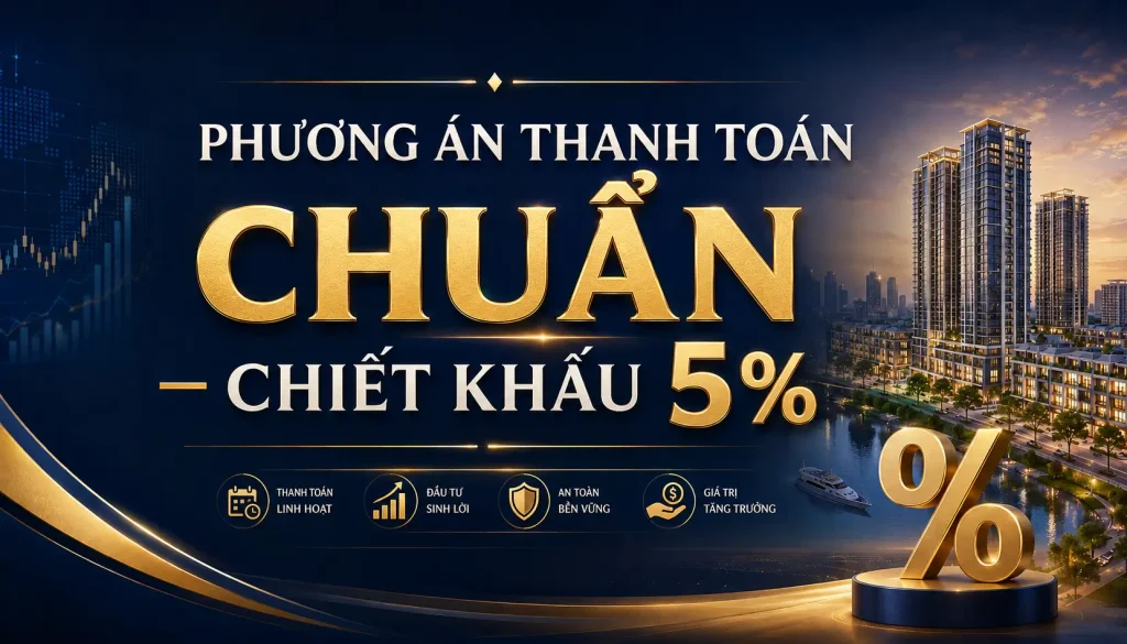 Phương án thanh toán chuẩn – Chiết khấu 5%